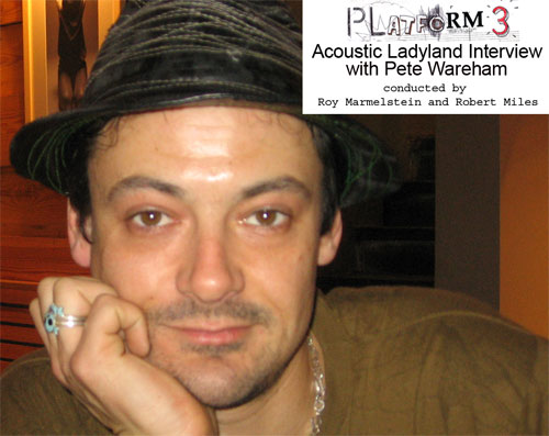 Acoustic Ladyland Interview With Pete Wareham, conducted by Roy Marmelstein and Robert Miles