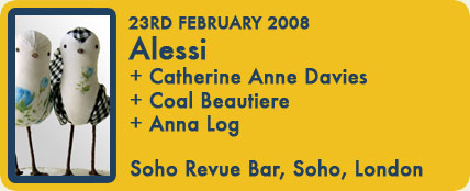 Alessi, Catherine Anne Davies, Coal Beautiere, Anna Log at The Soho Revue Bar, London, 23 February 2008