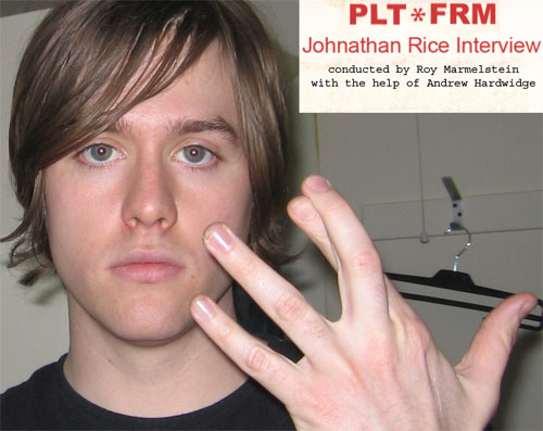 Johnathan Rice Interview, conducted by Roy Marmelstein with the help of Andrew Hardwidge
